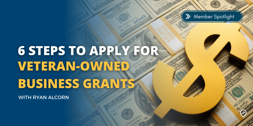 6 steps to apply for VeteranOwned Business Grants