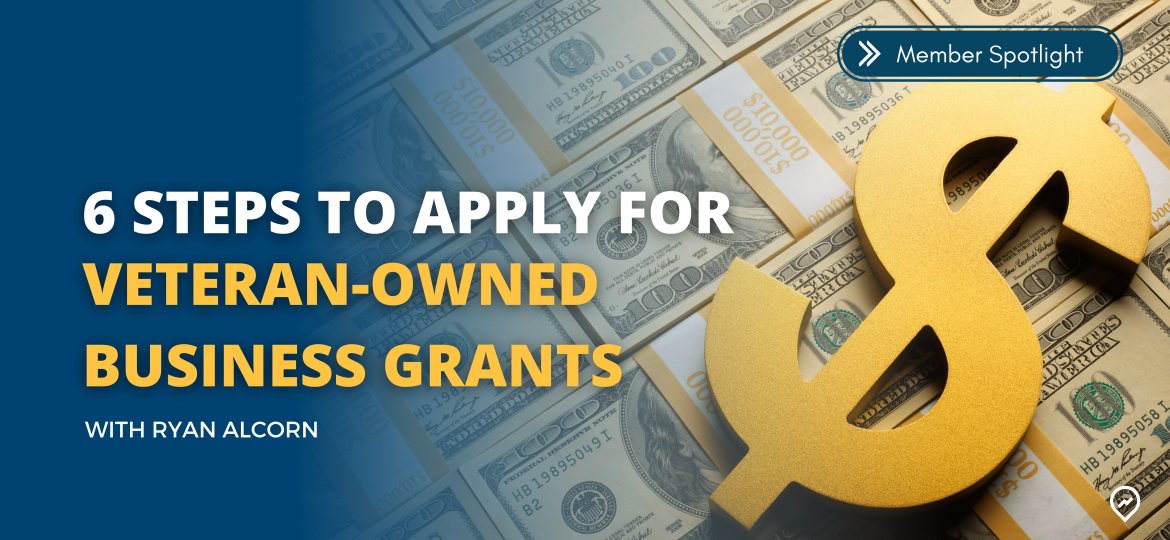 6 steps to apply for VeteranOwned Business Grants